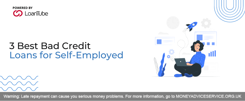 Bad Credit Loans for Self-Employed